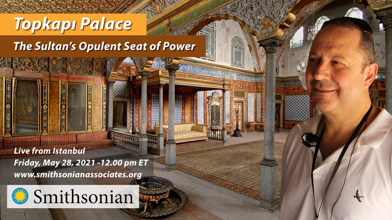 Topkapi Palace Live Seminars Smithsonian